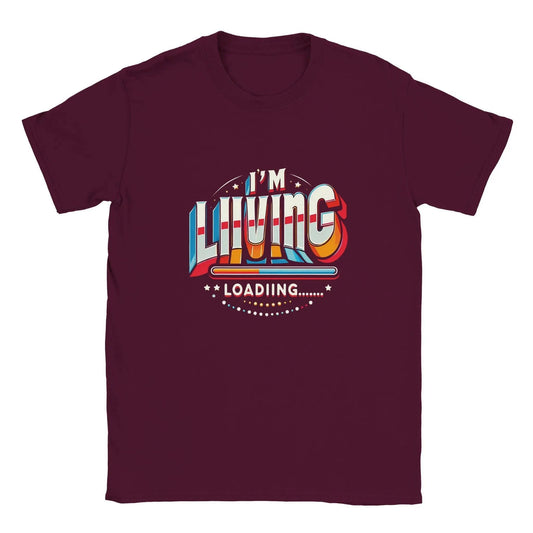 Motivational Classic Crewneck "I Am Living, I Am Loading" T-Shirt  - 100% soft, breathable cotton - BeinCart